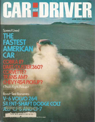 CAR & DRIVER 1976 APR - AMERICA'S FASTEST, '49 FORD